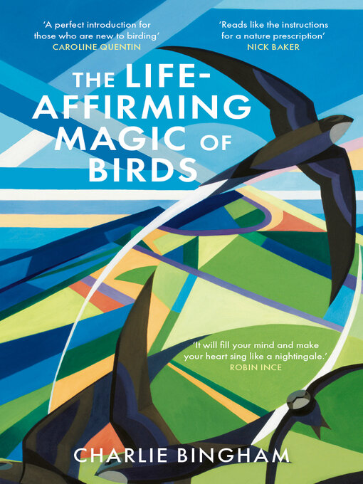 Title details for The Life-Affirming Magic of Birds by Charlie Bingham - Wait list